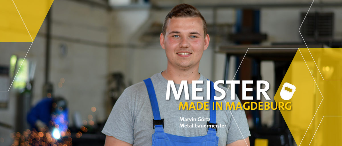 Metallbauermeister Marvin Görtz aus Salzwedel Metallbauermeister Marvin Görtz aus Salzwedel